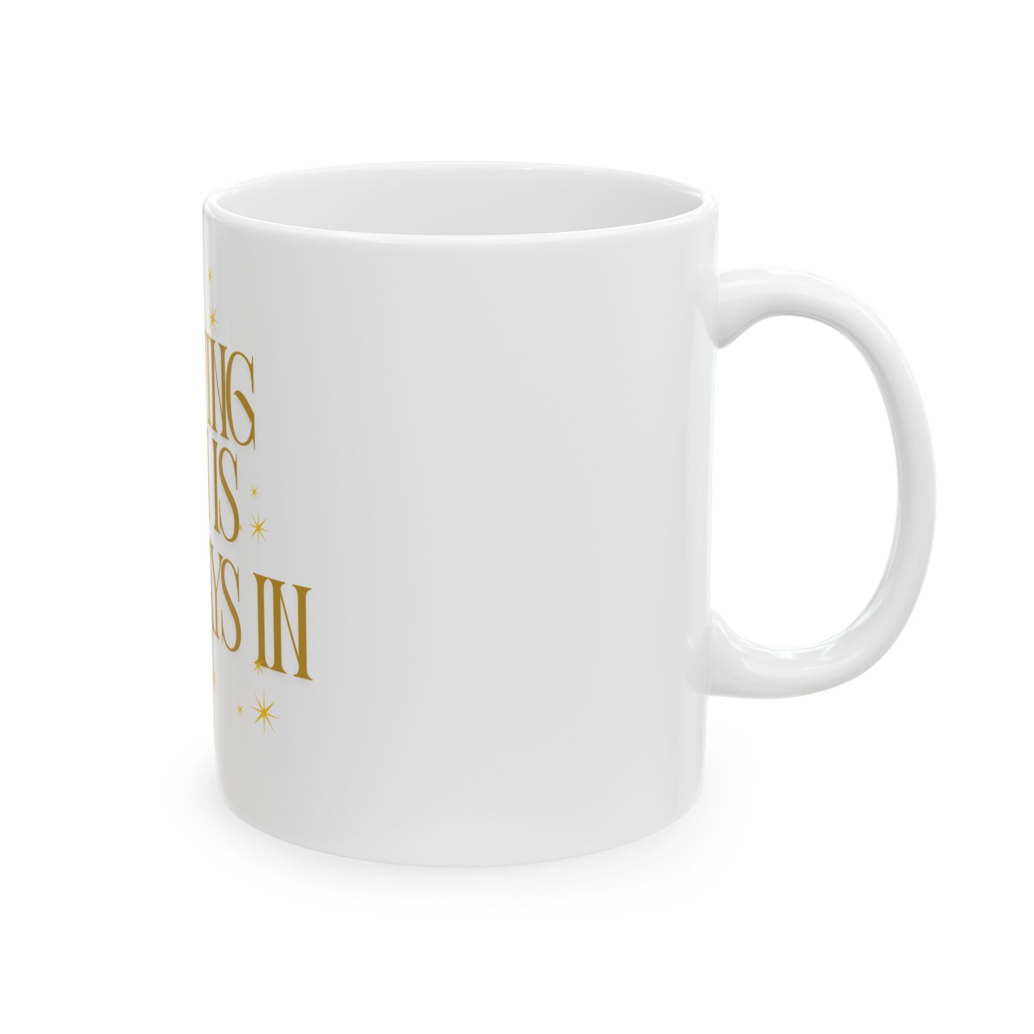 Glowing Skin Is Always In Mug — Gold Script Ceramic Coffee Cup (11oz & 15oz)