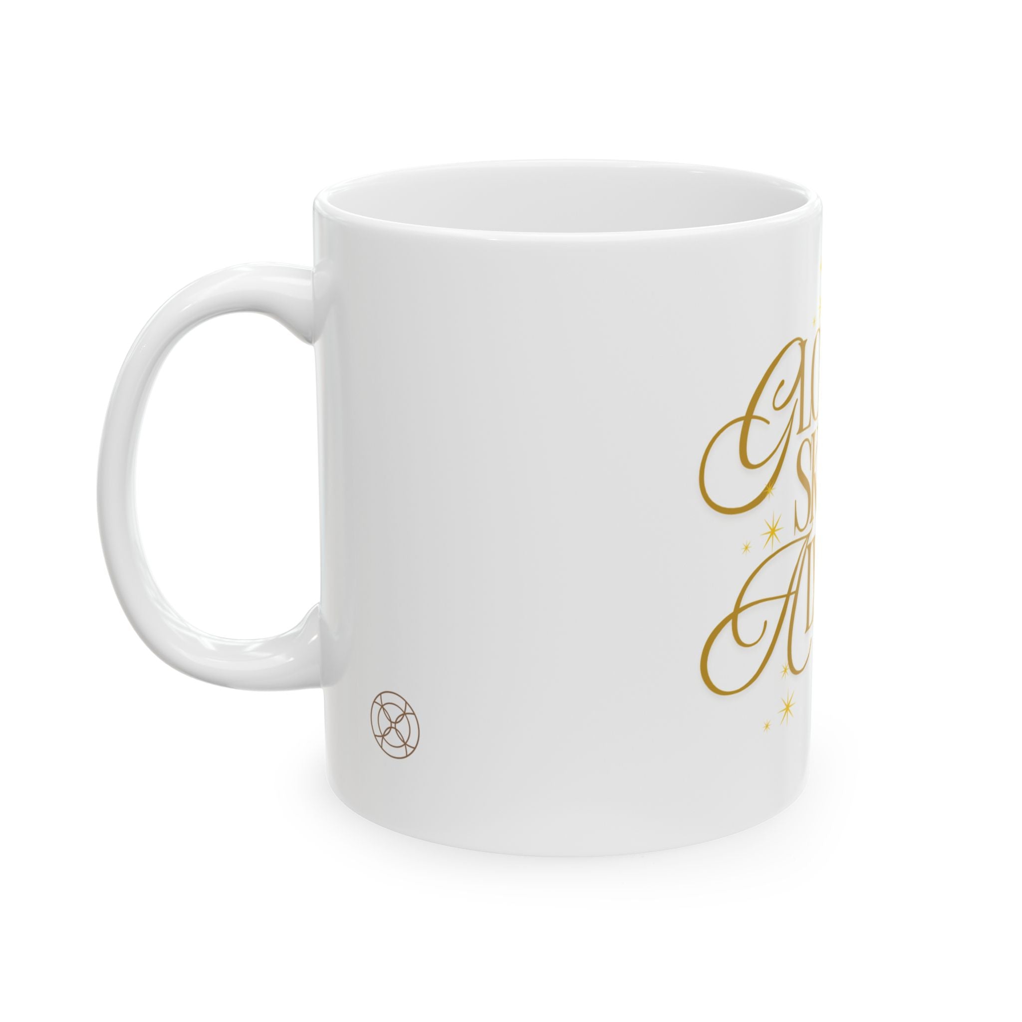 Glowing Skin Is Always In Mug — Gold Script Ceramic Coffee Cup (11oz & 15oz)